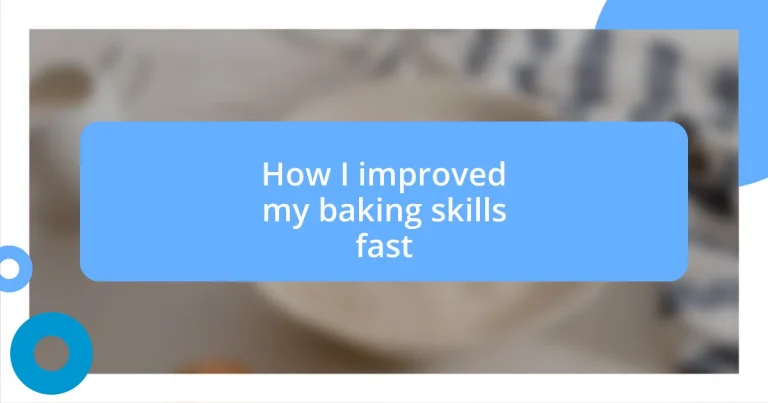 How I improved my baking skills fast