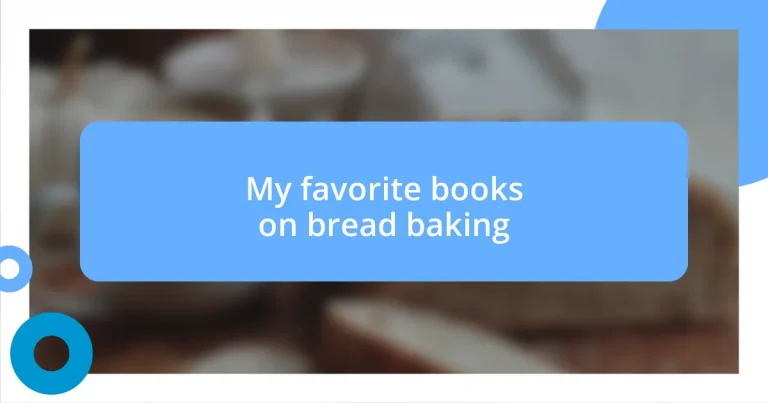 My favorite books on bread baking