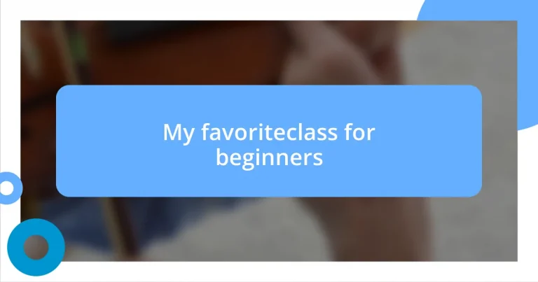 My favoriteclass for beginners