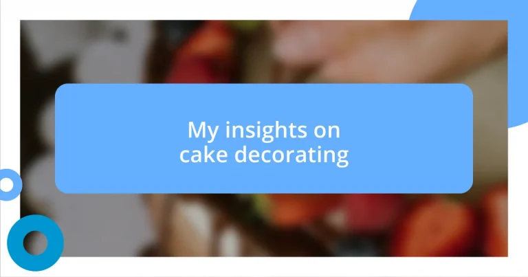 My insights on cake decorating