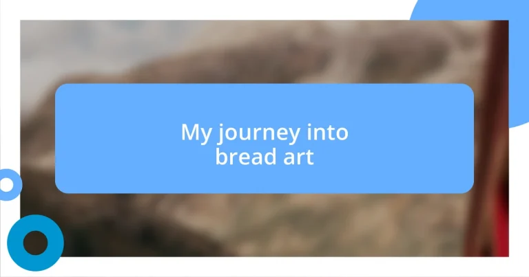 My journey into bread art