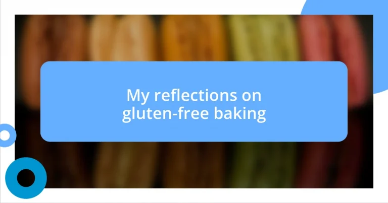 My reflections on gluten-free baking