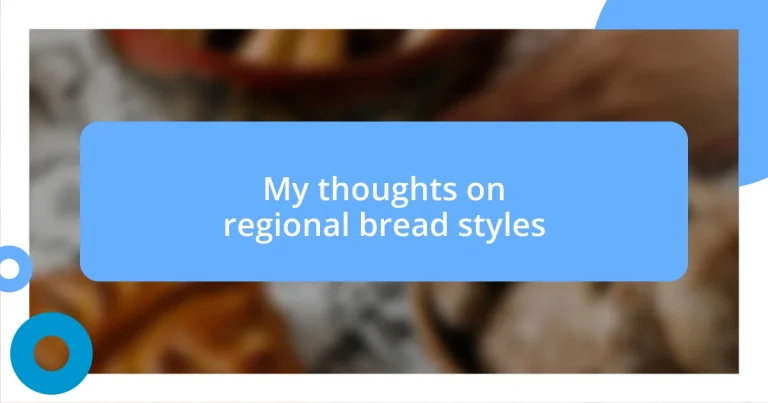 My thoughts on regional bread styles