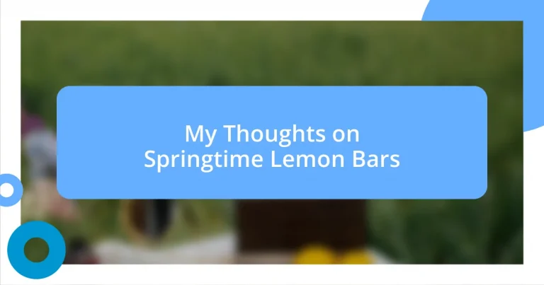 My Thoughts on Springtime Lemon Bars