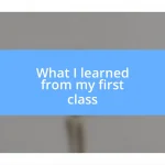 What I learned from my first class