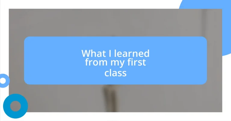 What I learned from my first class